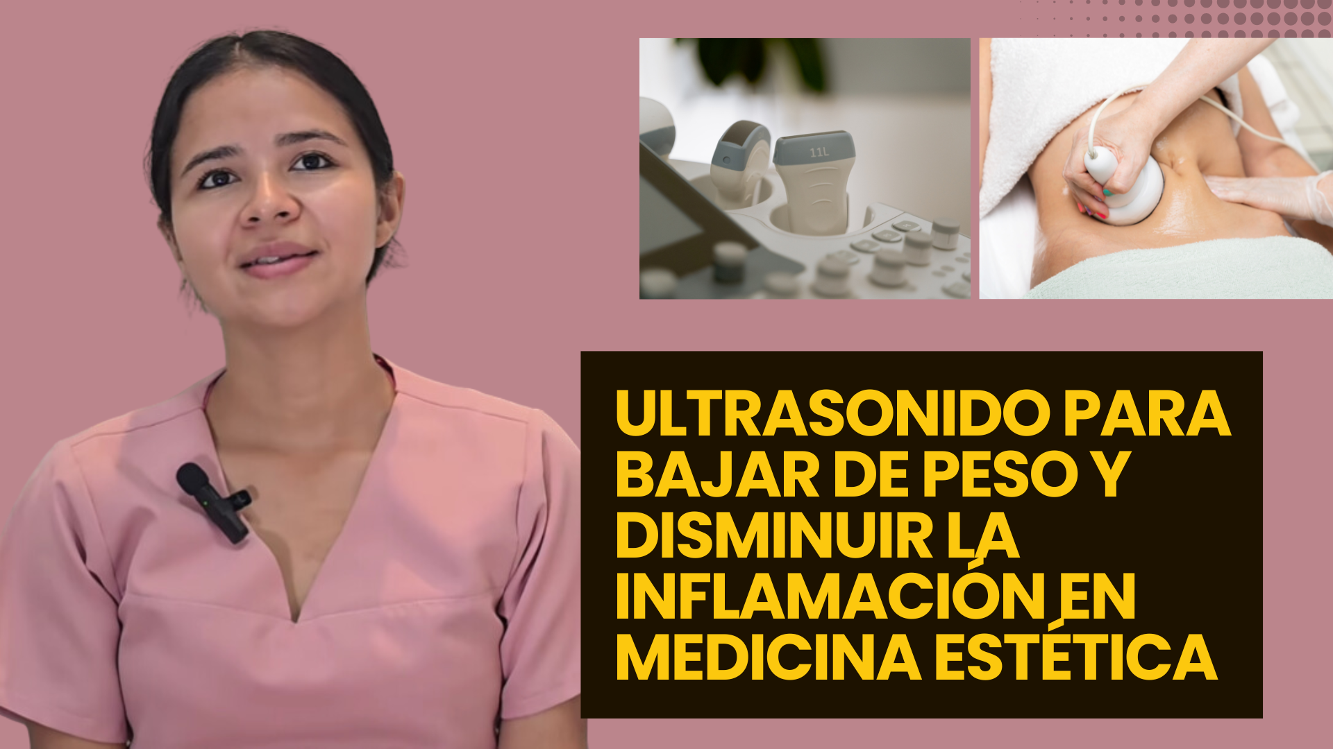 Ultrasonido para Bajar de Peso y Disminuir la Inflamación en Medicina Estética